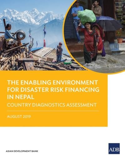 Cover for Asian Development Bank · The Enabling Environment for Disaster Risk Financing in Nepal (Pocketbok) (2019)