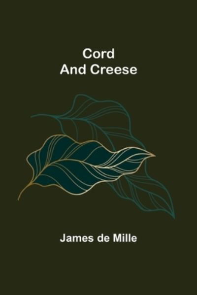 Cover for James De Mille · Cord and Creese (Taschenbuch) (2022)