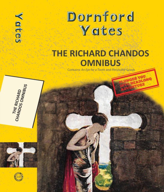 Cover for Dornford Yates · The Richard Chandos Omnibus - Yellowbacks (Paperback Book) (2025)