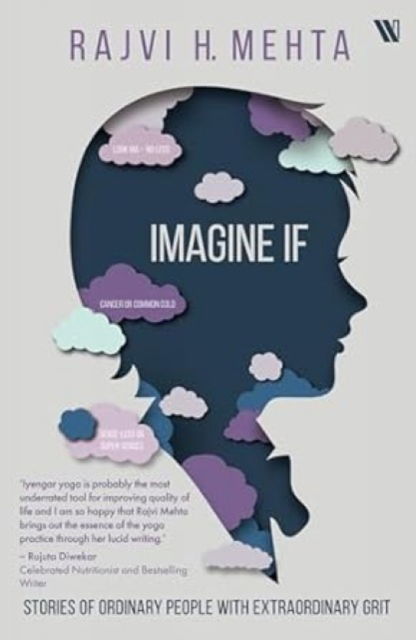Cover for Rajvi H. Mehta · Imagine If: Stories of Ordinary People with Extraordinary Grit (Paperback Book) (2025)