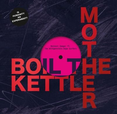 Cover for Boil The Kettle Mother: Reinout Zeeger ft. Wolfhexenphotos &amp; Guest Stars (Hardcover Book) (2022)