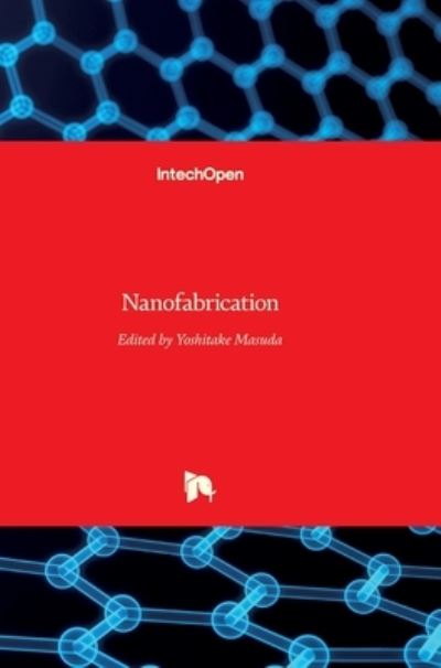 Cover for Yoshitake Masuda · Nanofabrication (Hardcover Book) (2011)