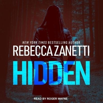 Hidden - Rebecca Zanetti - Muzyka - TANTOR AUDIO - 9798200669127 - 16 kwietnia 2019