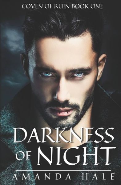 Cover for Amanda Hale · Darkness of Night: An Enemies-to-Lovers Vampire Romance - Coven of Ruin (Paperback Book) (2022)