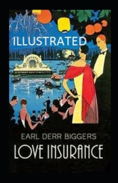 Cover for Earl Derr Biggers · Love Insurance Illustrated (Paperback Book) (2021)