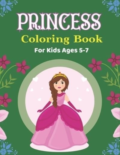 Cover for Srmndm Publications · PRINCESS Coloring Book For Kids Ages 5-7 (Paperback Bog) (2020)