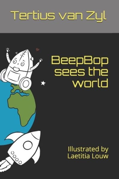 Cover for Tertius Van Zyl · BeepBop sees the world (Paperback Book) (2020)