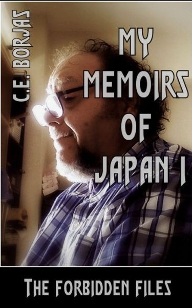 Cover for C E Borjas · My Memoirs of Japan I (Pocketbok) (2020)