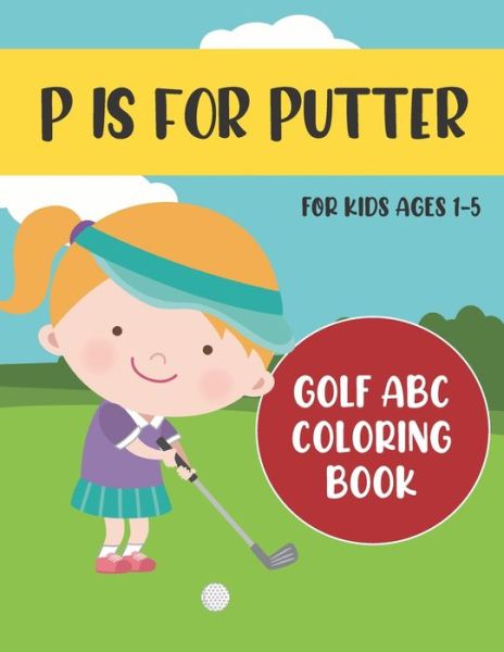 Cover for Tweedy Press · P is for Putter (Paperback Book) (2020)