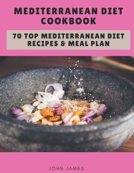Cover for John James · Mediterranean Diet Cookbook (Paperback Book) (2020)