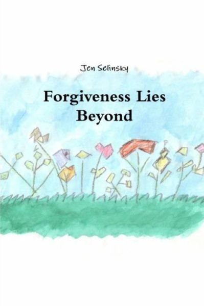 Cover for Jen Selinsky · Forgiveness Lies Beyond (Paperback Book) (2020)