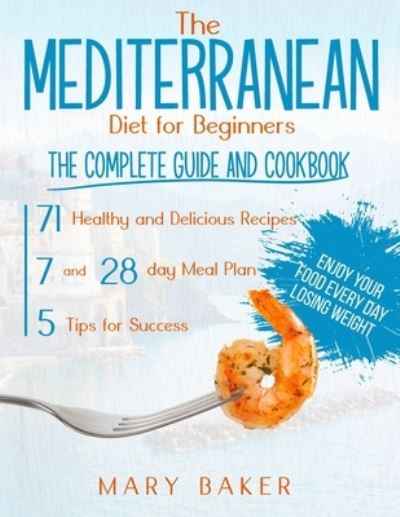 Cover for Mary Baker · The Mediterranean Diet For Beginners (Paperback Book) (2020)