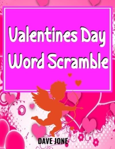 Cover for Dave Jones · Valentines Day Word Scramble (Taschenbuch) (2021)