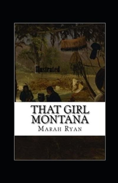 Cover for Marah Ellis Ryan · That Girl Montana Illustrated (Paperback Book) (2021)