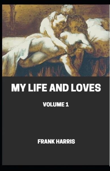 Cover for Frank Harris · My Life and Loves illustrated (Paperback Book) (2021)