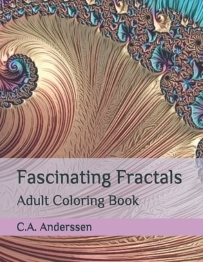 Cover for C a Anderssen · Fascinating Fractals (Paperback Bog) (2021)