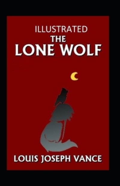 Cover for Louis Joseph Vance · The Lone Wolf Illustrated (Paperback Book) (2021)