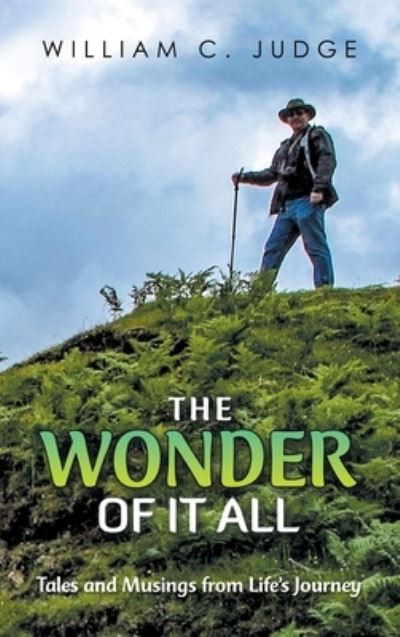Cover for William C. Judge · Wonder of It All (Bog) (2023)