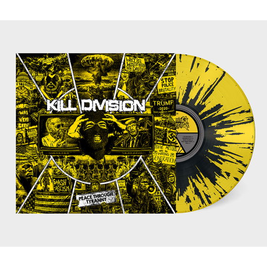 Cover for Kill Division · Peace Through Tyranny (Yellow / Black Splatter Vinyl) (LP) (2022)