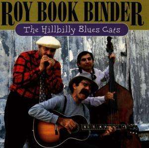 Cover for Roy Book Binder · Hillbilly Blues Cats (CD) (1994)