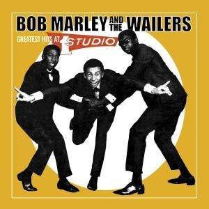 Cover for Bob Marley &amp; the Wailers · Greatest Hits at Studio 1 (CD) (2003)