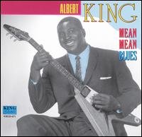Cover for Albert King · Mean Mean Blue (CD) (1995)
