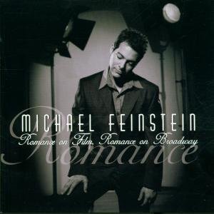 Cover for Michael Feinstein · Romance on Film / Romance on Broadway (CD) (2000)
