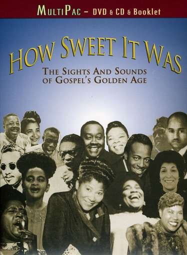 Cover for How Sweet It Was: Sights &amp; Sounds of Gospel / Var (DVD) (2010)