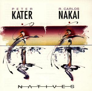 NATIVES  by PETER / KATER,NAKAI - Peter / Kater,nakai - Music - Universal Music - 0021585060128 - 1994