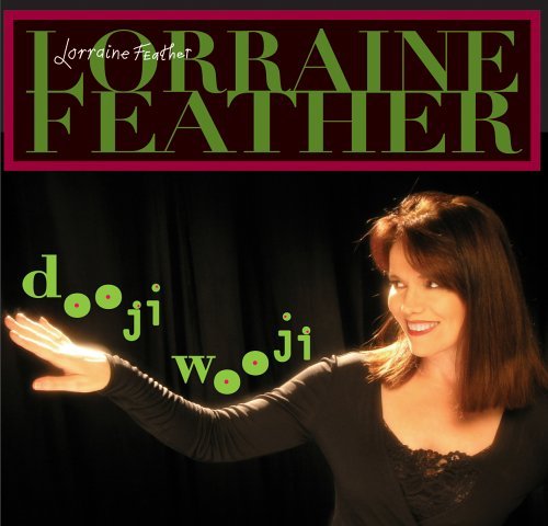 Dooji Wooji - Lorraine Feather - Música - SANCTUARY PRODUCTIONS - 0021823410128 - 10 de abril de 2005