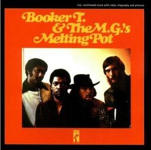 Melting Pot - Booker T & Mg's - Musiikki - ROCK - 0025218852128 - maanantai 1. heinäkuuta 1991