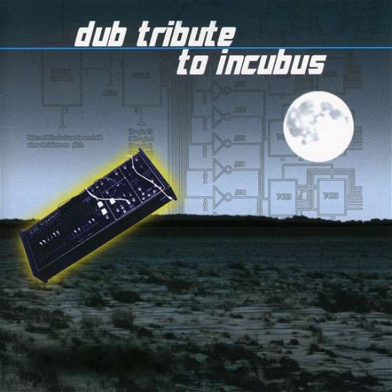 Cover for Incubus · Dub Tribute to (CD) [Tribute edition] (1990)