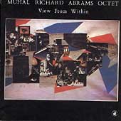 View From Within - Muhal R -Octet- Abrams - Musik - CAMJAZZ - 0027312008128 - 1. april 1984
