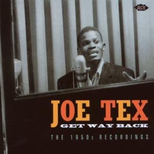 Cover for Joe Tex · Get Way Back - The 1950S Recordings (CD) (2008)