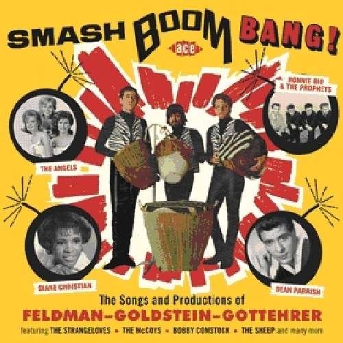 Smash Boom Bang! the Songs and Productions of Feldman-goldstein-gottehrer - Smash Boom Bang / Various - Musik - ACE RECORDS - 0029667047128 - 30. januar 2012