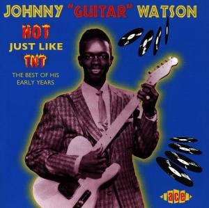 Cover for Johnny Watson Guitar · Hot Just Like Tnt (CD) (1996)
