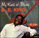 My Kind Of Blues Vol.1 - B.B. King - Musik - ACE - 0029667188128 - 29. maj 2003