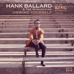 Cover for Hank Ballard &amp; the Midnighters · Unwind Yourself (CD) (2016)