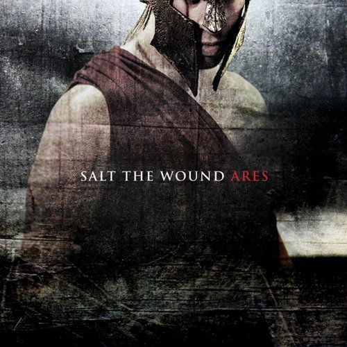 Ares - Salt the Wound - Musiikki - ROTTEN - 0032357304128 - maanantai 21. syyskuuta 2009