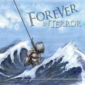 Restless in the Tides - Forever in Terror - Music - ROCK - 0039841462128 - August 30, 2011