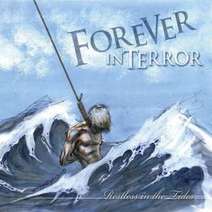 Restless in the Tides - Forever in Terror - Música - ROCK - 0039841462128 - 30 de agosto de 2011