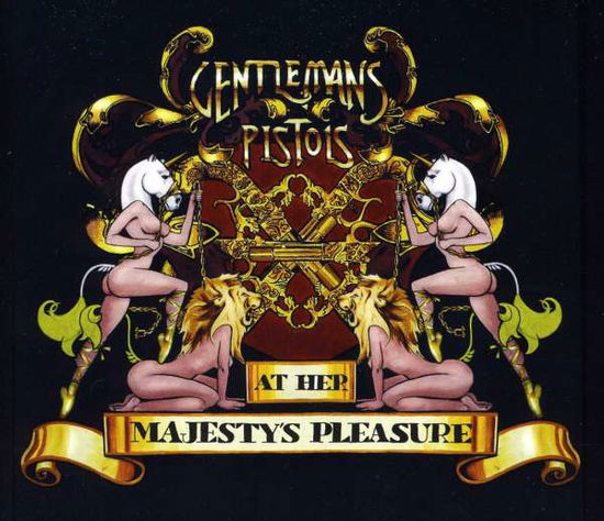 Cover for Gentlemans Pistols · At Her Majestys Pleasure (CD) (2011)