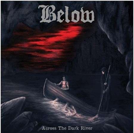 Cover for Below · Across The Dark River (CD) (2014)