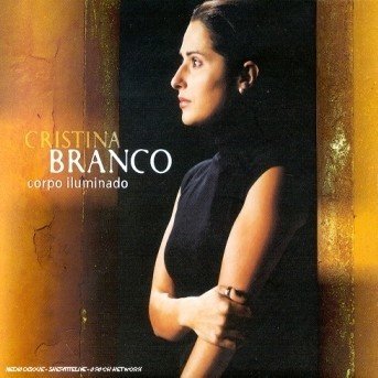 Corpo Iluminado - Branco Cristina - Musiikki - POL - 0044001415128 - keskiviikko 9. joulukuuta 2009
