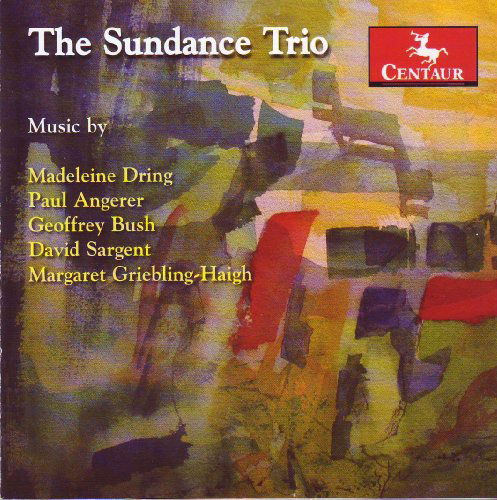 Sundance Trio - Dring / Angerer / Bush / Sargent / Griebling-haigh - Musikk - Centaur - 0044747296128 - 30. juni 2009