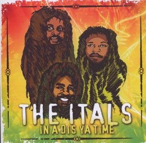 Itals · In a Dis Ya Time (CD) (2008)