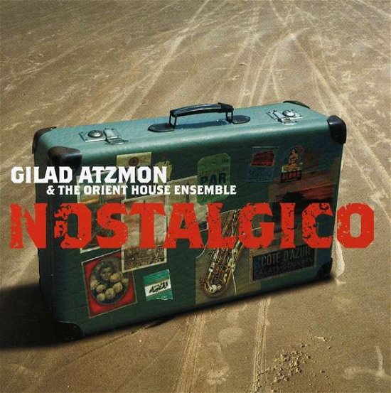 Cover for Gilad Atzmon · Nostalgico (CD) (2005)