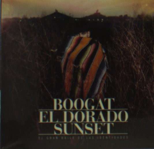 Cover for Boogat · El Dorado Sunset (CD) (2013)