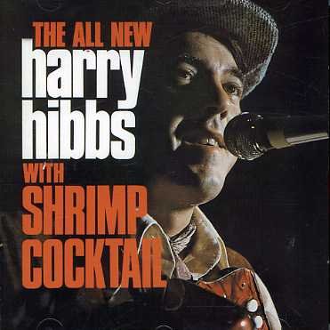Cover for Harry Hibbs · All New with Shrimp Cocktail (CD) (2006)