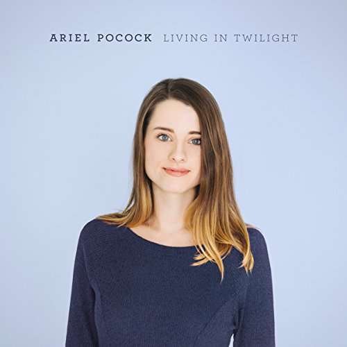 Cover for Ariel Pocock · Living In Twilight (CD) (2017)